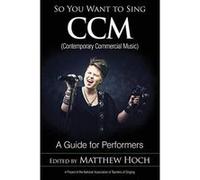 So You Want to Sing CCM (Contemporary Commercial Music) - [Version Originale] Inconnu (Auteur)