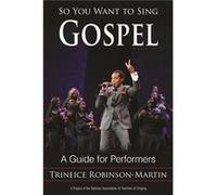 So You Want to Sing Gospel