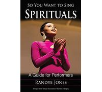 So You Want to Sing Spirituals