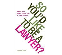So Youd Like To Be A Lawyer Wh