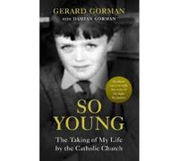 So Young: The Taking of My Life by the Catholic Church