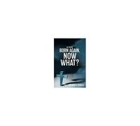 So You're Born Again, Now What?