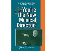 So, You're The New Musical Director!