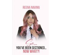 So... You've Been Sectioned... Now What?