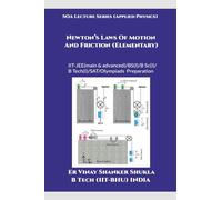 SOA Lecture Series (Applied Physics) Newton's Laws Of Motion And Friction (Elementary): (10+2)/JEE(main)/NEET(UG)/SAT Subject Test Preparation