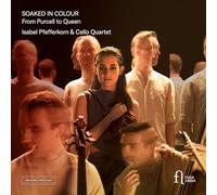 Soaked in Colour. from Purcell to Queen