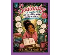 Soalandy - Tome 2: Le mystère de la petite voix dans ma tête
