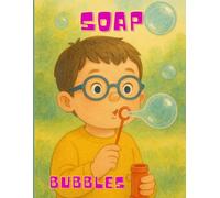 Soap Bubbles: Short Stories for Children