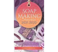 Soap Making Business Startup 2021-2022