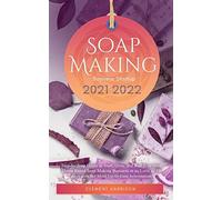 Soap Making Business Startup 2021-2022