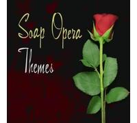 Soap Opera Themes