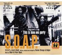 Soap – This Is How We Party – CD – 3 versions – Import – 1998