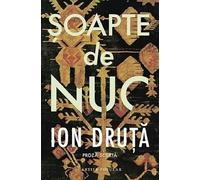 Soapte de nuc Ed.3 - Ion Druta, Cartier Popular, Editie in limba romana
