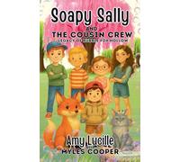 Soapy Sally and the Cousin Crew: Legacy of Bubble Fox Hollow