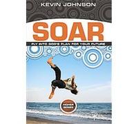 Soar, Higher Series Kevin Johnson (Auteur)