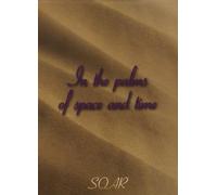 Soar - In the Palms of Space and Time (Mediabook Inkl CD)