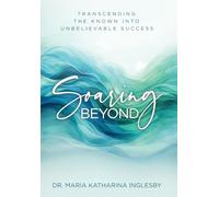 Soaring Beyond: Transcending the Known into Unbelievable Success