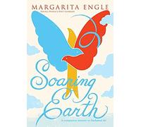 Soaring Earth: A Companion Memoir To Enchanted Air