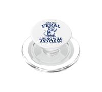 Sober and Feral Living Wild and Clean PopSockets PopGrip pour MagSafe