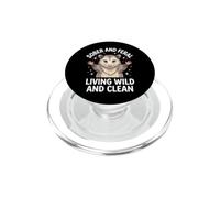 Sober and Feral Living Wild and Clean PopSockets PopGrip pour MagSafe