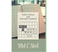 Sober Curious: and Seriously Confused