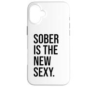 Sober is The New Sexy & Sober Anniversary Sobriety Recovery Coque pour iPhone 16 Plus