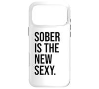 Sober is The New Sexy & Sober Anniversary Sobriety Recovery Coque pour iPhone 17 Pro Max