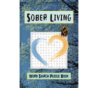 Sober Living Word Search Puzzle Book: Easy To Read Print for Mental Well-Being