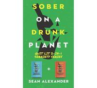 Sober On A Drunk Planet