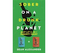 Sober On A Drunk Planet
