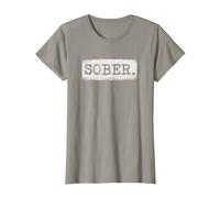 Sober Sober Sobriety Récupération de sobriété T-Shirt, Femme, Ardoise, L