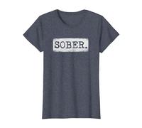 Sober Sober Sobriety Récupération de sobriété T-Shirt, Femme, Bleu Chiné, L