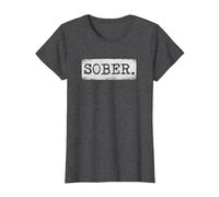 Sober Sober Sobriety Récupération de sobriété T-Shirt, Femme, Chiné Foncé, L