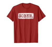 Sober Sober Sobriety Récupération de sobriété T-Shirt, Homme, Canneberge, L