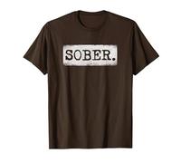 Sober Sober Sobriety Récupération de sobriété T-Shirt, Homme, Marron, L