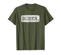 Sober Sober Sobriety Récupération de sobriété T-Shirt, Homme, Olive, L