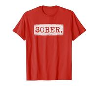 Sober Sober Sobriety Récupération de sobriété T-Shirt, Homme, Rouge, L