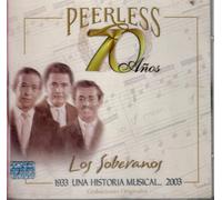 Soberanos - 70 Anos Peerless Una Historia Musical