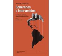 SOBERANOS E INTERVENIDOS: Estrategias globales, americanos y españoles