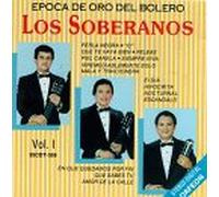 Soberanos - Epoca De Oro Del Bolero 1