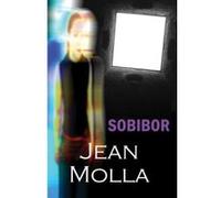 Sobibor Jean Molla (Auteur)