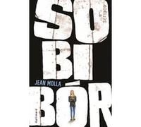 Sobibór - Jean Molla - Gallimard jeunesse - broché - roman jeunesse
