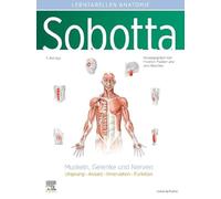 Sobotta Lerntabellen Anatomie Muskeln, Gelenke Und Nerven: Ursprung - Ansatz - Innervation - Funktion