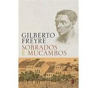 Sobrados E Mucambos Gilberto Freyre (Auteur)