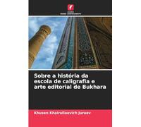 Sobre a história da escola de caligrafia e arte editorial de Bukhara