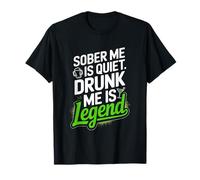 Sobre, calme, ivrogne, légende, alcool drôle T-Shirt