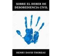 Sobre El Deber De Desobediencia Civil