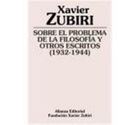 Sobre El Problema De La Filosofia Y Otros Escritos (-), Obras De Xavier Zubiri Xavier Zubiri (Auteur)