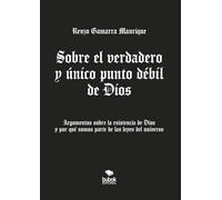 Sobre el verdadero y único punto débil de Dios
