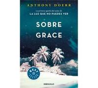 Sobre Grace [Livre en VO] Doerr, Anthony (Auteur)